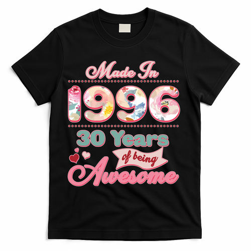 30th Birthday Pink Floral Made In 1996 Years Of Being product image 1