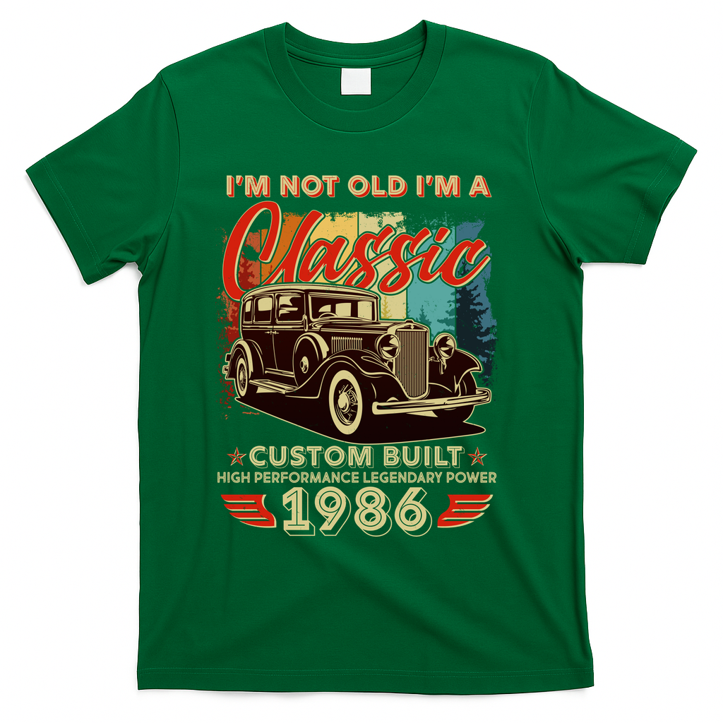 40th 1986 Birthday I'm Not Old I'm A Classic Custom Built product image 4