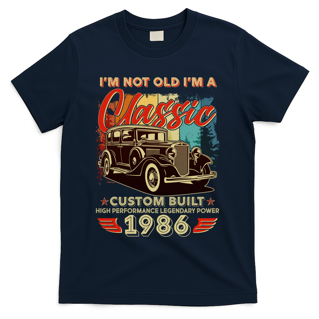 40th 1986 Birthday I'm Not Old I'm A Classic Custom Built product image 3