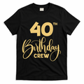 40th Birthday Crew for Gifts Party Group Family T-Shirt product image 1