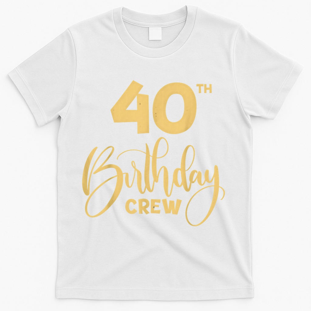 40th Birthday Crew for Gifts Party Group Family T-Shirt product image 2
