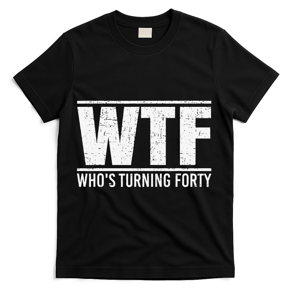 40th Birthday Design WTF Who's Turning Forty T-Shirt product image 1