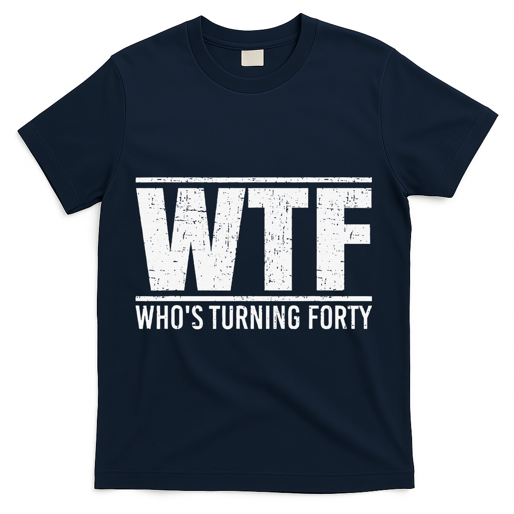 40th Birthday Design WTF Who's Turning Forty T-Shirt product image 3