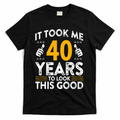 40th Birthday It Took Me 40 Years Good Funny 40 Year Old product image 1
