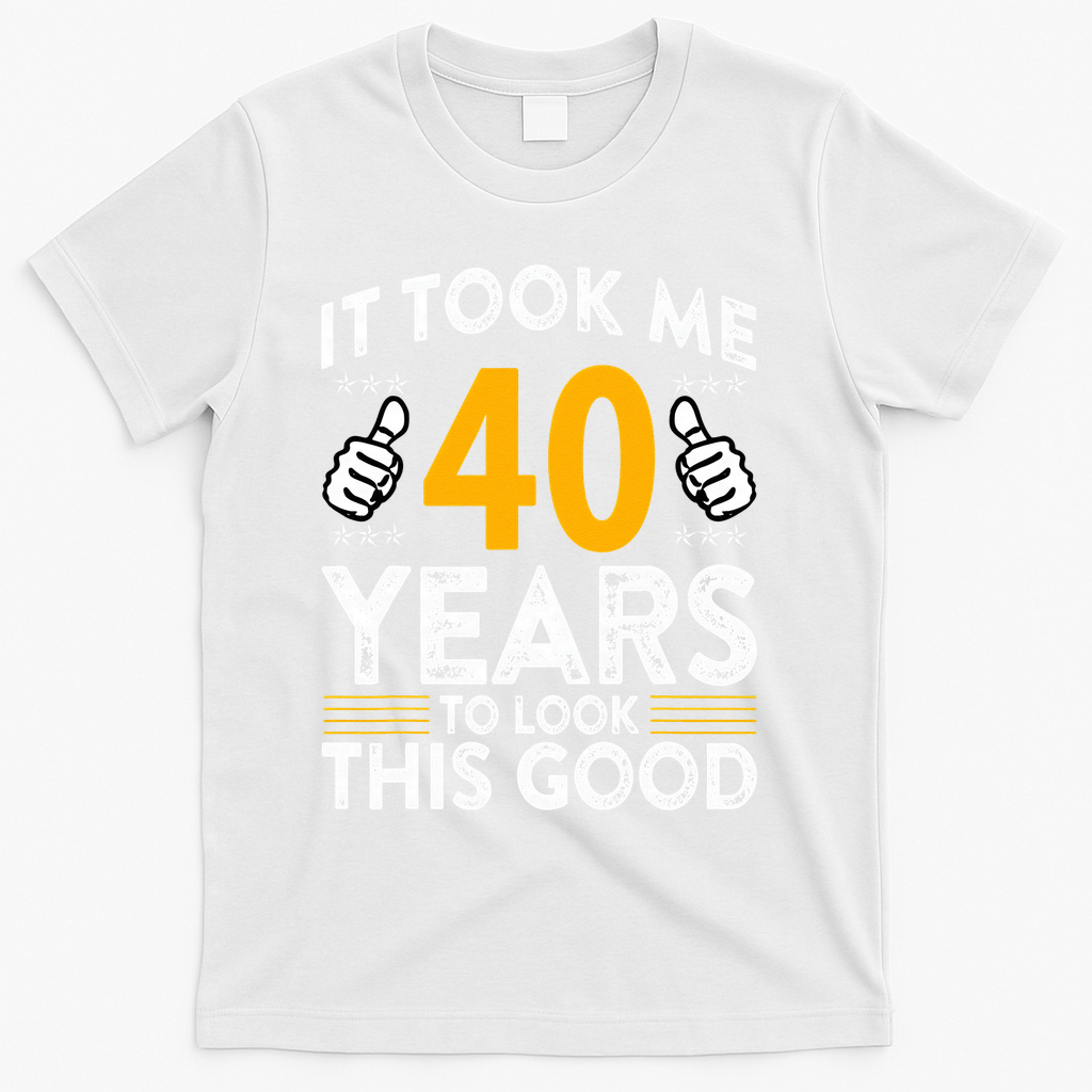 40th Birthday It Took Me 40 Years Good Funny 40 Year Old product image 2