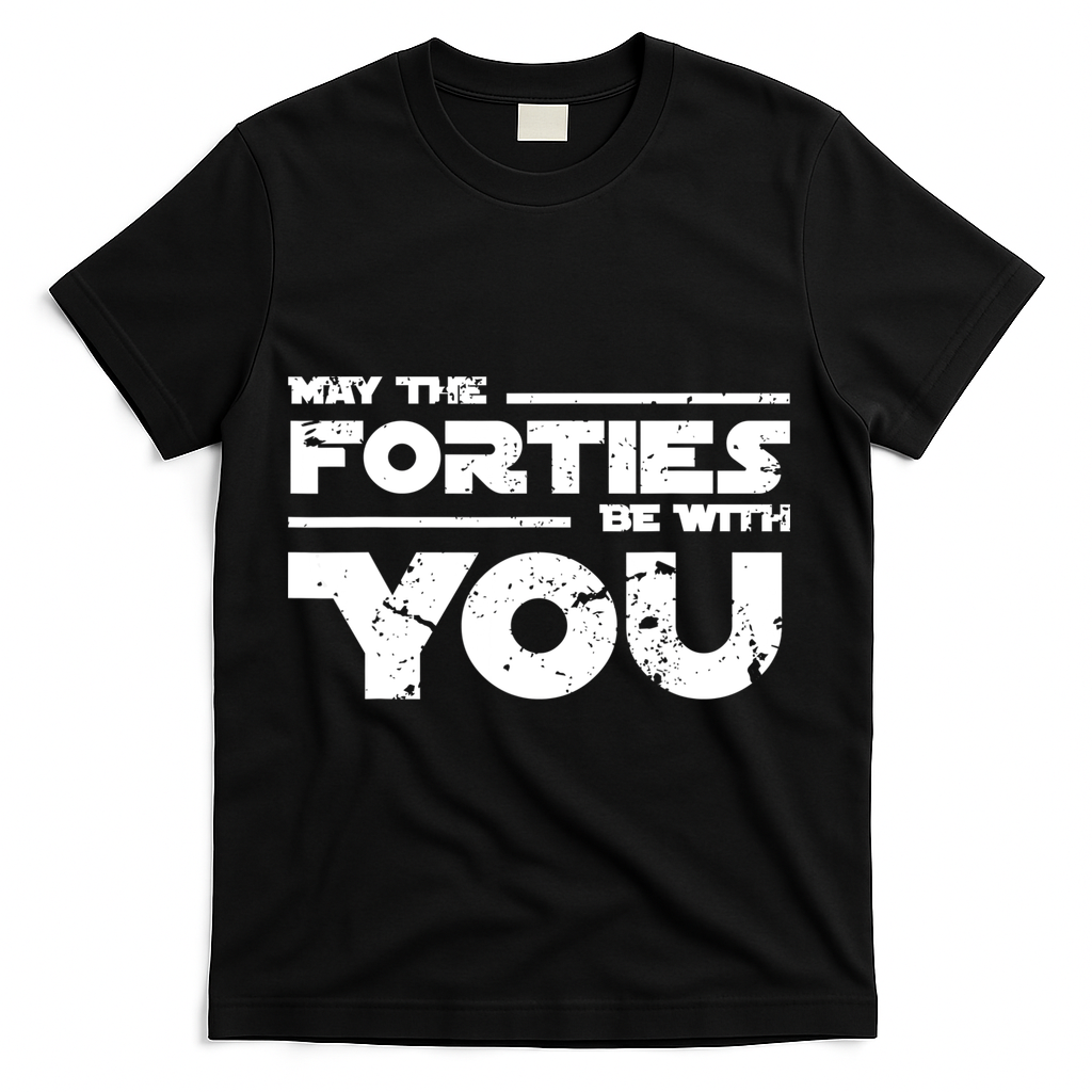 40th Birthday Shirt May The Forties Be With You T-Shirt product image 1