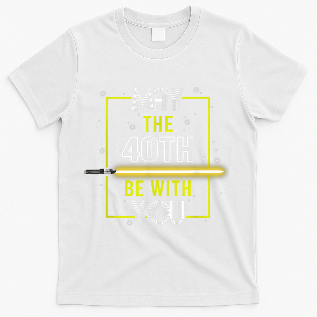 40th Birthday Tee May The Be With You fortieth T-Shirt product image 2