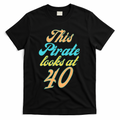 40th Birthday, Yes I am a Pirate T-Shirt product image 1