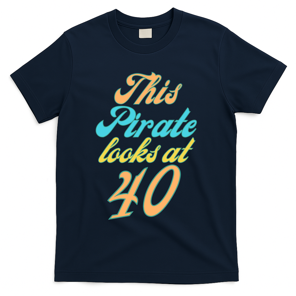 40th Birthday, Yes I am a Pirate T-Shirt product image 3