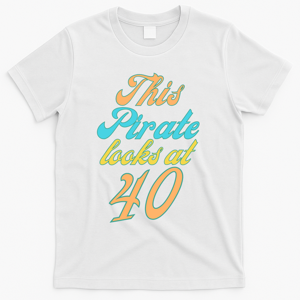 40th Birthday, Yes I am a Pirate T-Shirt product image 2