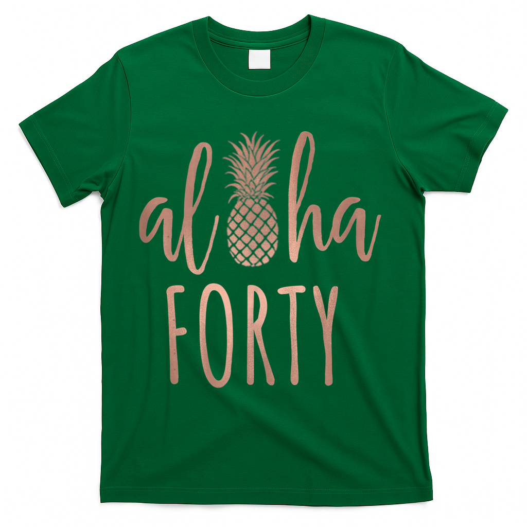 Aloha 40 Forty ~ Happy Birthday 40th Gift for Her T-Shirt product image 4
