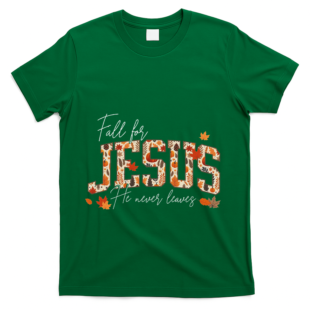 Autumn Christian Thanksgiving Fall For Jesus He Never product image 4