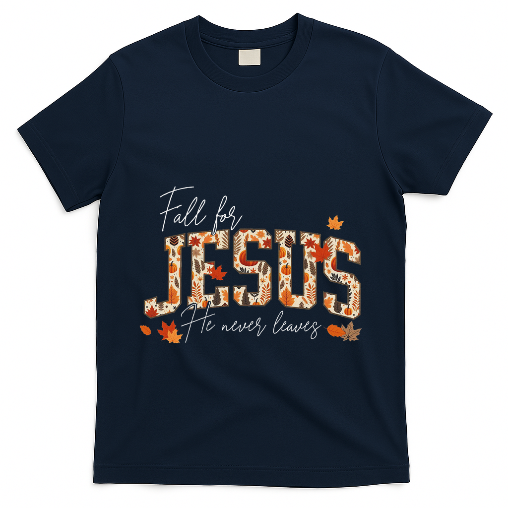 Autumn Christian Thanksgiving Fall For Jesus He Never product image 3