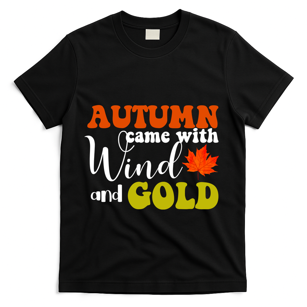 Autumn Came With Wind And Gold T-Shirt product image 1
