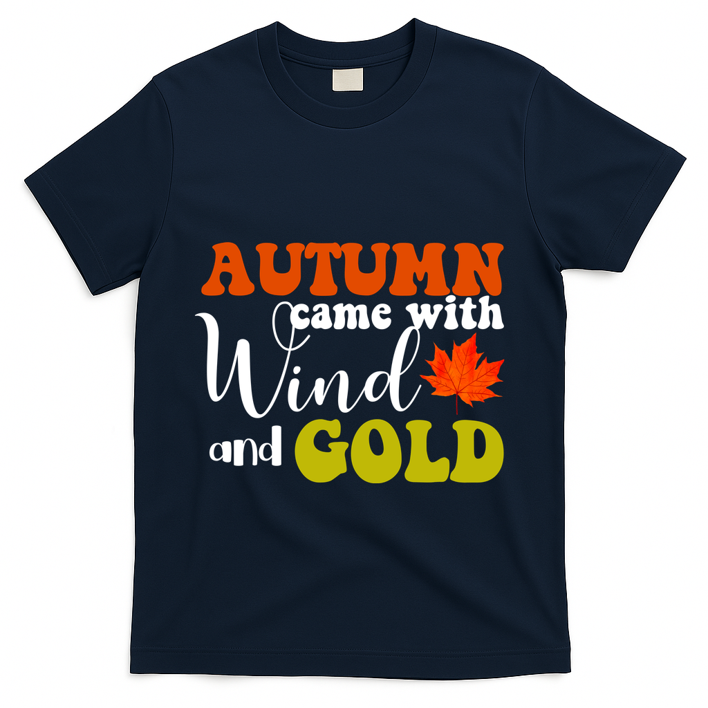 Autumn Came With Wind And Gold T-Shirt product image 3