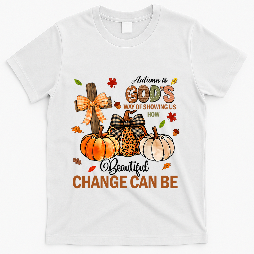 Autumn Is Gods Way Of Showing Us How Beautiful Change Can product image 2