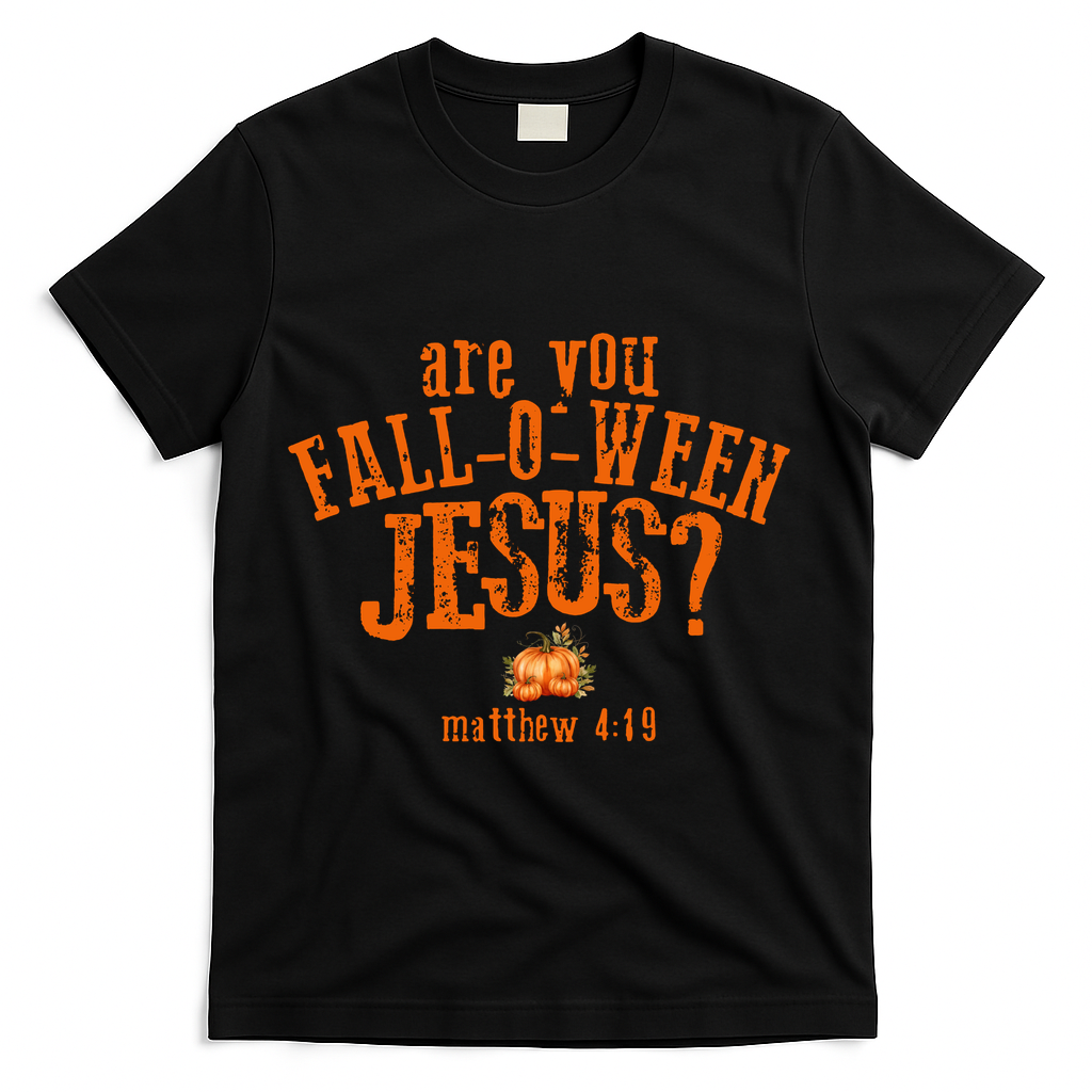 Are You Fall-O-Ween Jesus T-Shirt product image 1