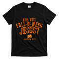 Are You Fall-O-Ween Jesus T-Shirt product image 1