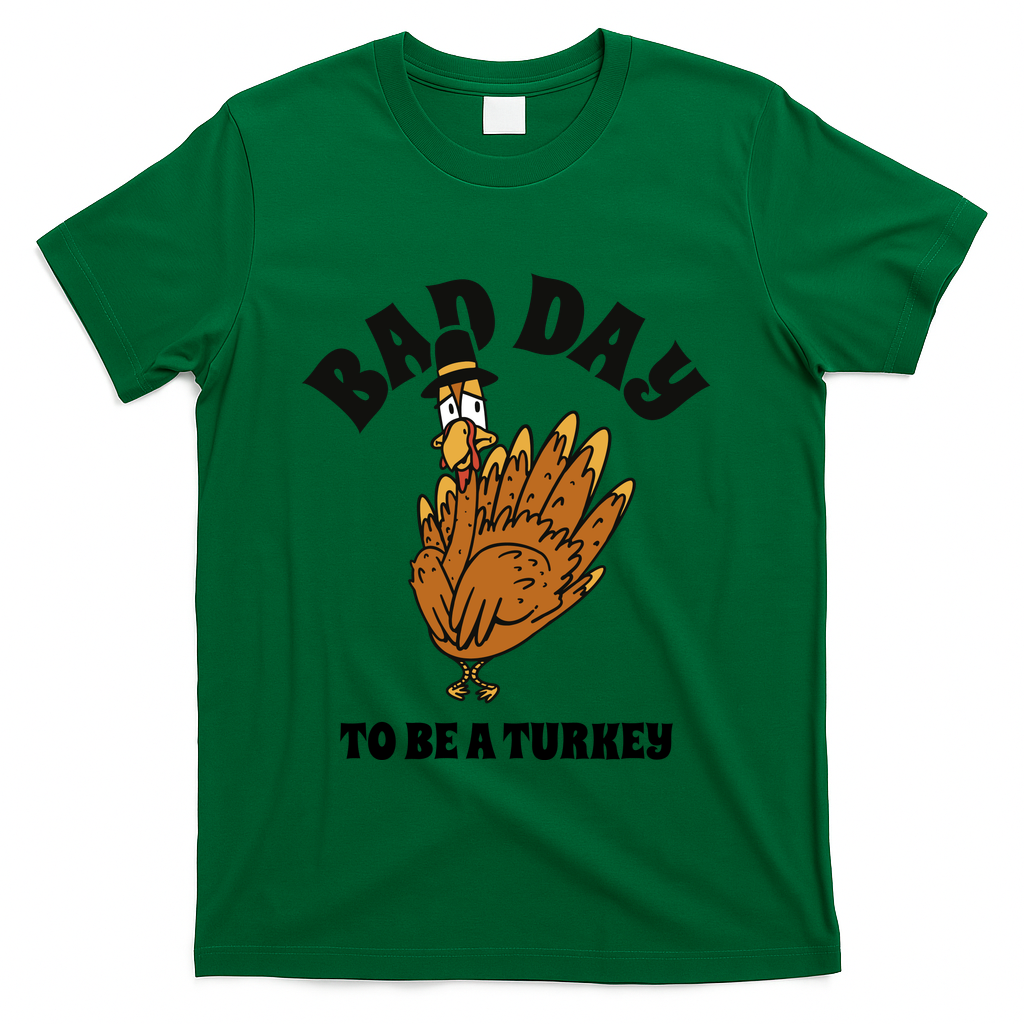 Bad Day To Be A Turkey Funny Thanksgiving T-Shirt product image 4