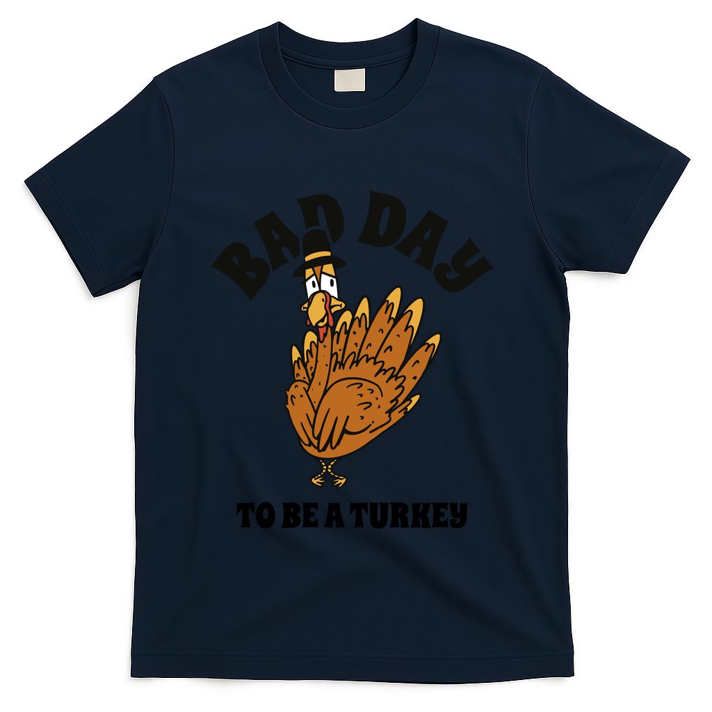 Bad Day To Be A Turkey Funny Thanksgiving T-Shirt product image 3