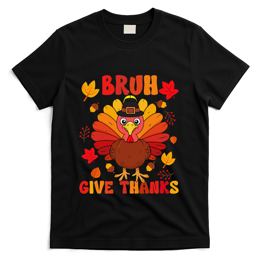 Bruh Give Thanks Cute Thanksgiving Turkey Thankful T-Shirt product image 1