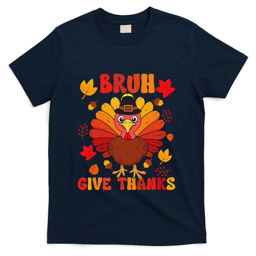 Bruh Give Thanks Cute Thanksgiving Turkey Thankful T-Shirt product image 3