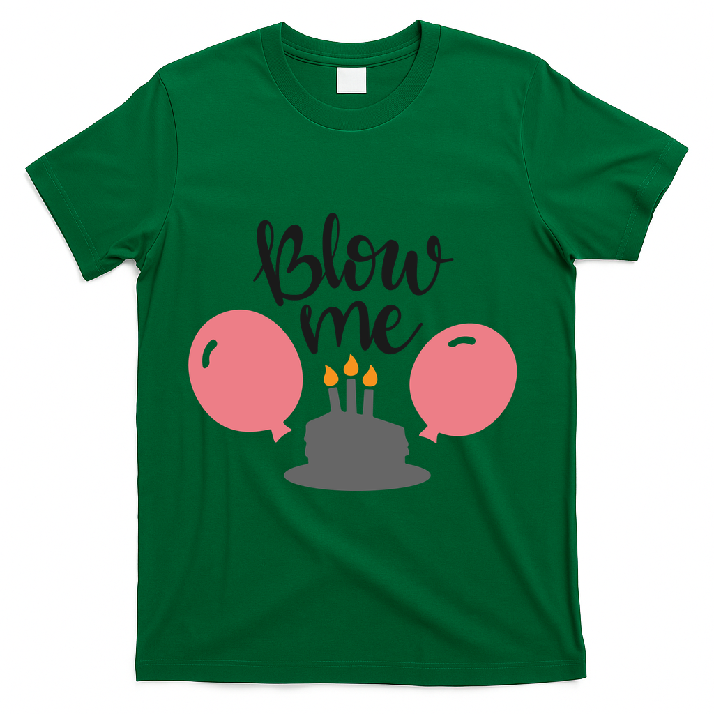Blow Me Hilarious Trendy Birthday T-Shirt product image 4