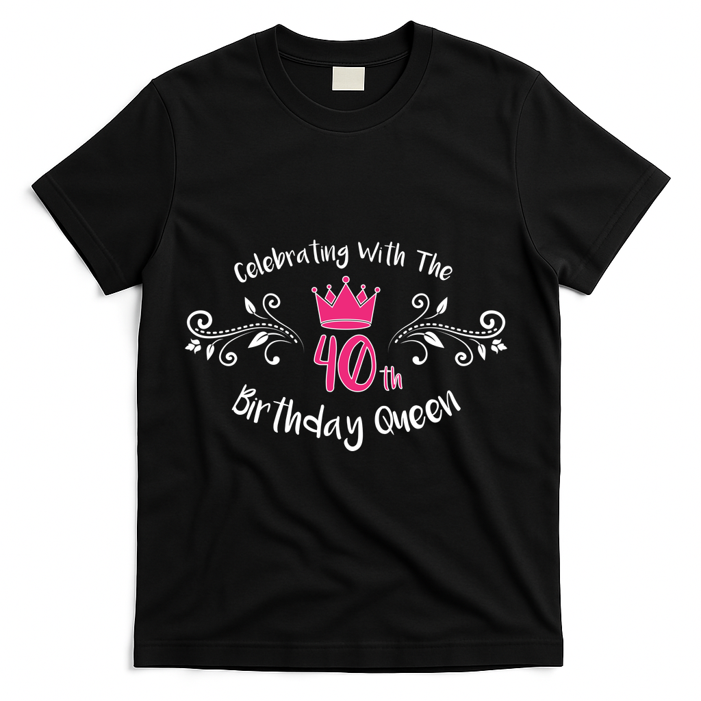 Celebrating With The 40th Birthday Queen T-Shirt product image 1