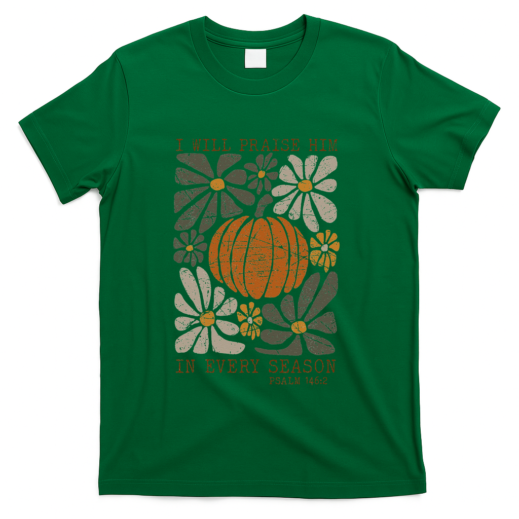 Christian Thanksgiving I Will Praise Him In Every Season product image 4