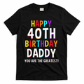 Daddy 40th Birthday Happy T-Shirt product image 1