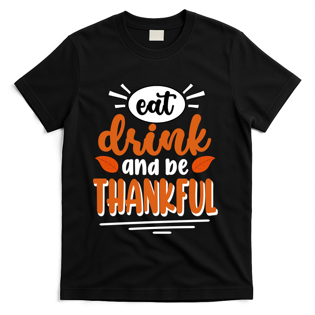Eat Drink And Be Thankful Thanksgiving T-Shirt product image 1