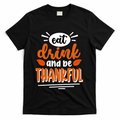 Eat Drink And Be Thankful Thanksgiving T-Shirt product image 1