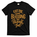 Eat Pie Count Blessing Be Thankful Thanksgiving Holiday product image 1
