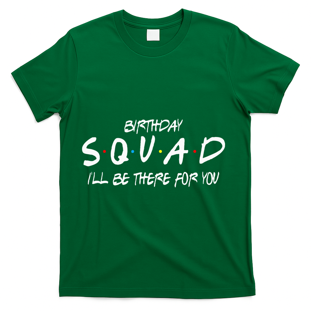 Friends 30th 40th 50th Birthday Squad T-Shirt product image 4