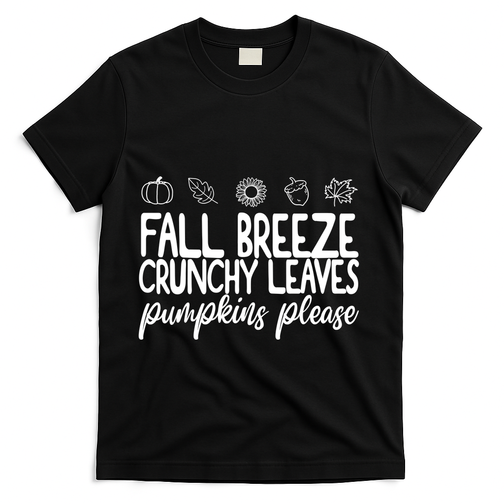 Fall Breeze Crunchy Leaves Pumpkins Please T-Shirt product image 1