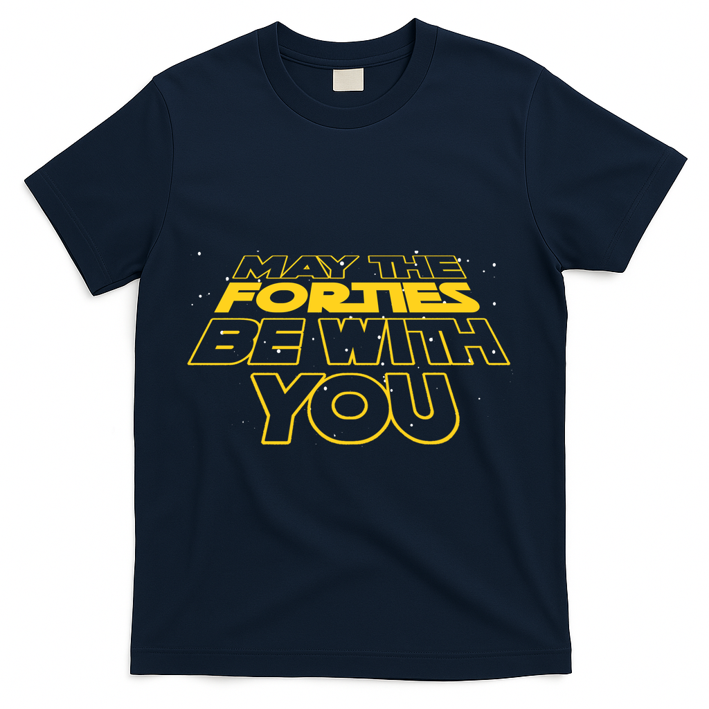 May The Forties Be With You Funny 40th Birthday T-Shirt product image 3
