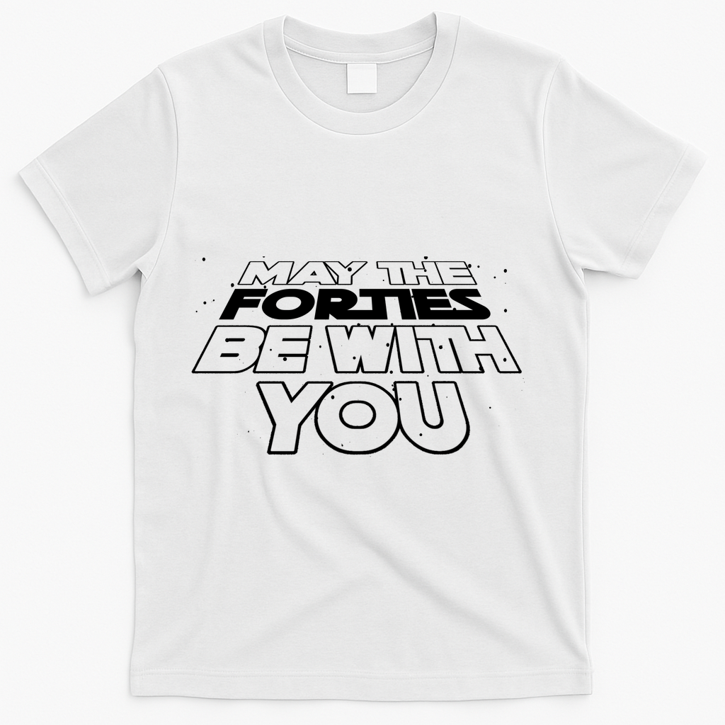 May The Forties Be With You Funny 40th Birthday T-Shirt product image 2