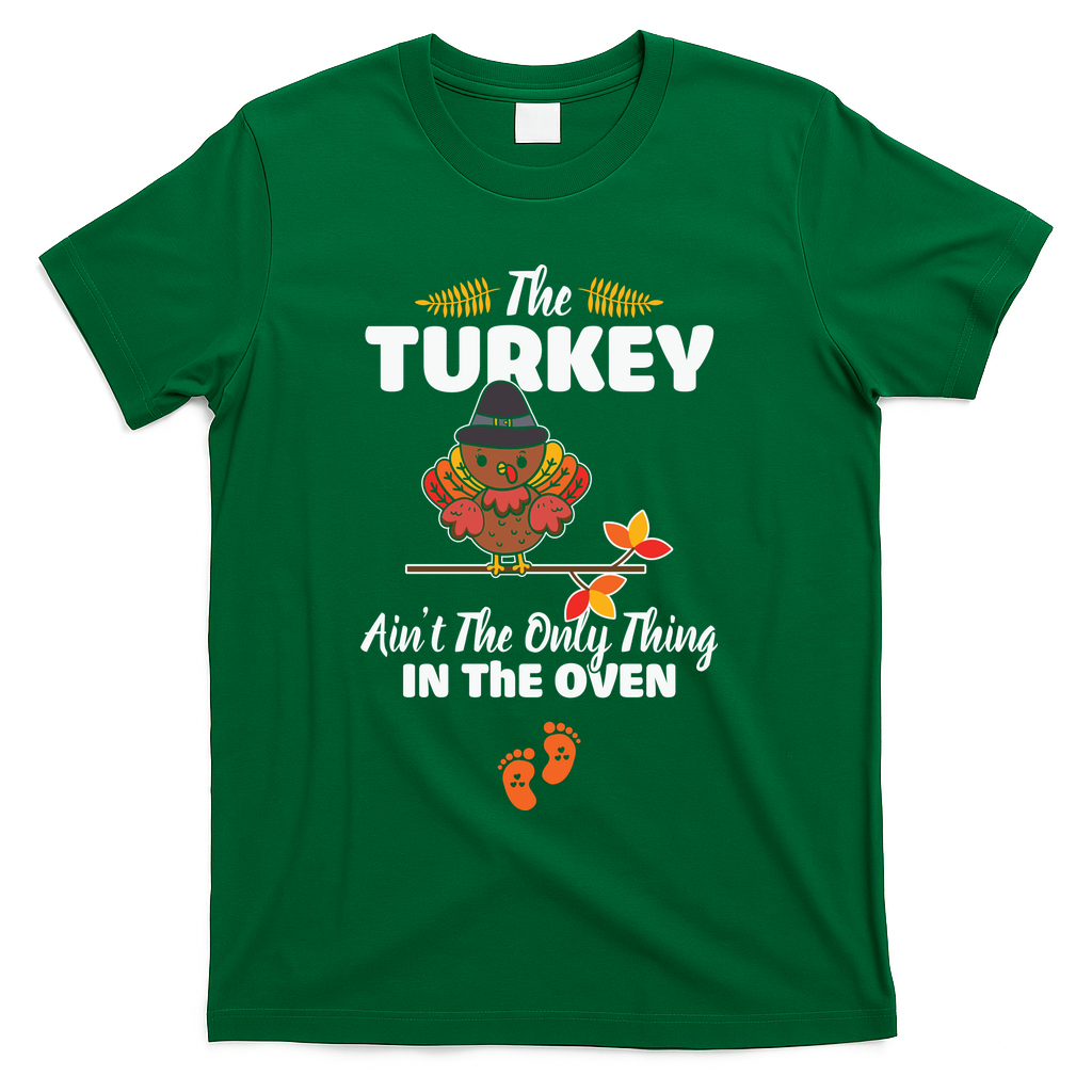 Funny Cute The Turkey Ain't Only Thing In Oven T-Shirt product image 4