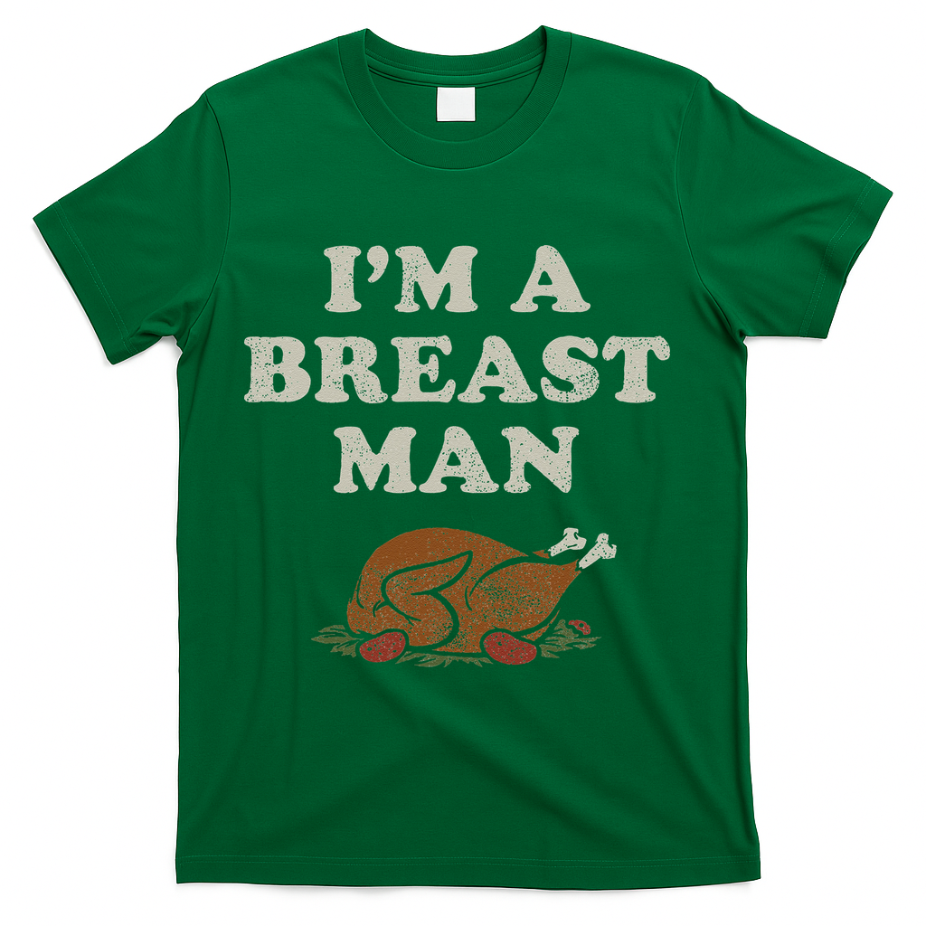 Funny Im A Breast Man Turkey Thanksgiving T-Shirt product image 4