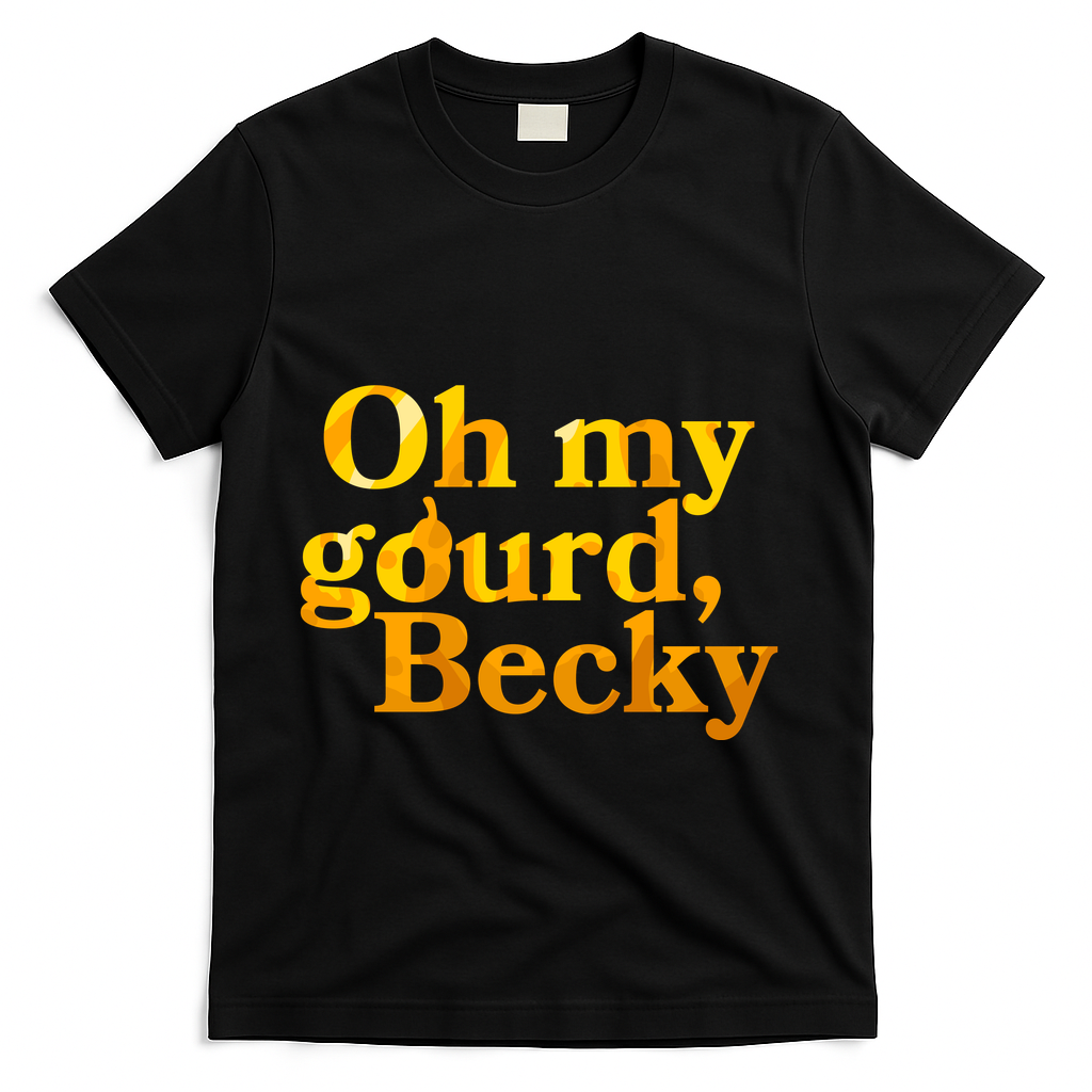 Funny Oh My Gourd Becky T-Shirt product image 1