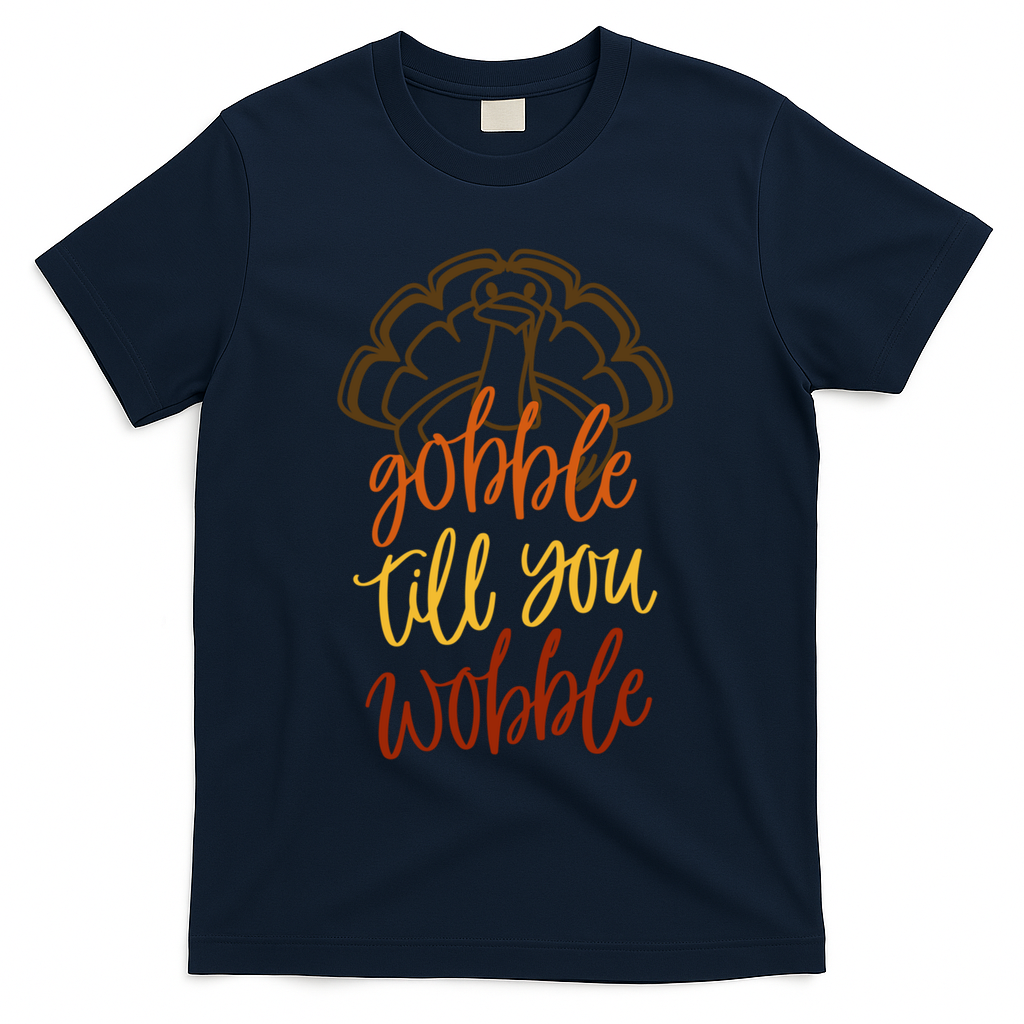 Fall Season Gobble Till You Wobble Adv054c Gift T-Shirt product image 3