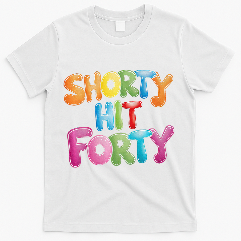 Funny Shorty Hit Forty 40th Birthday Gifts Premium T-Shirt product image 2