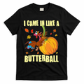 Funny Thanksgiving I Came In Like A Butterball Turkey product image 1