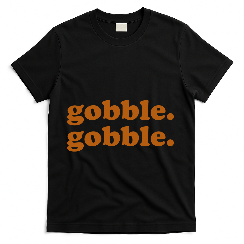 Gobble Thanksgiving Turkey Holiday T-Shirt product image 1