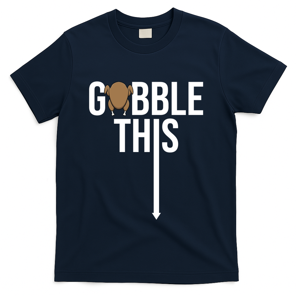 Gobble This Arrow Funny Thanksgiving Holiday T-Shirt product image 3