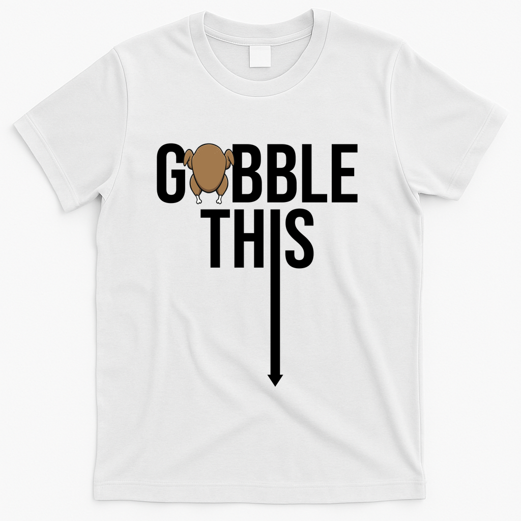 Gobble This Arrow Funny Thanksgiving Holiday T-Shirt product image 2