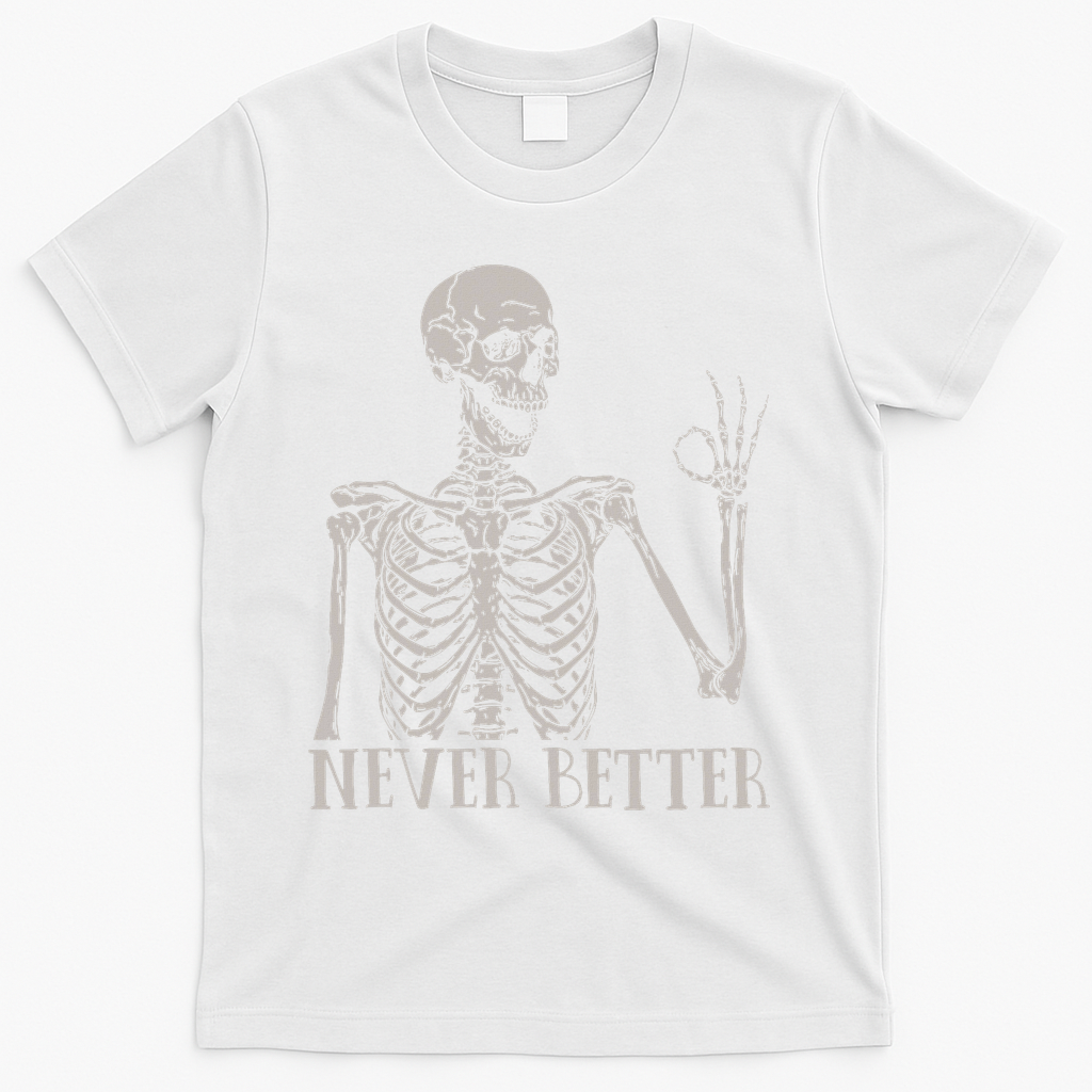 Halloween S For Women Never Better Skeleton Funny Skull product image 2