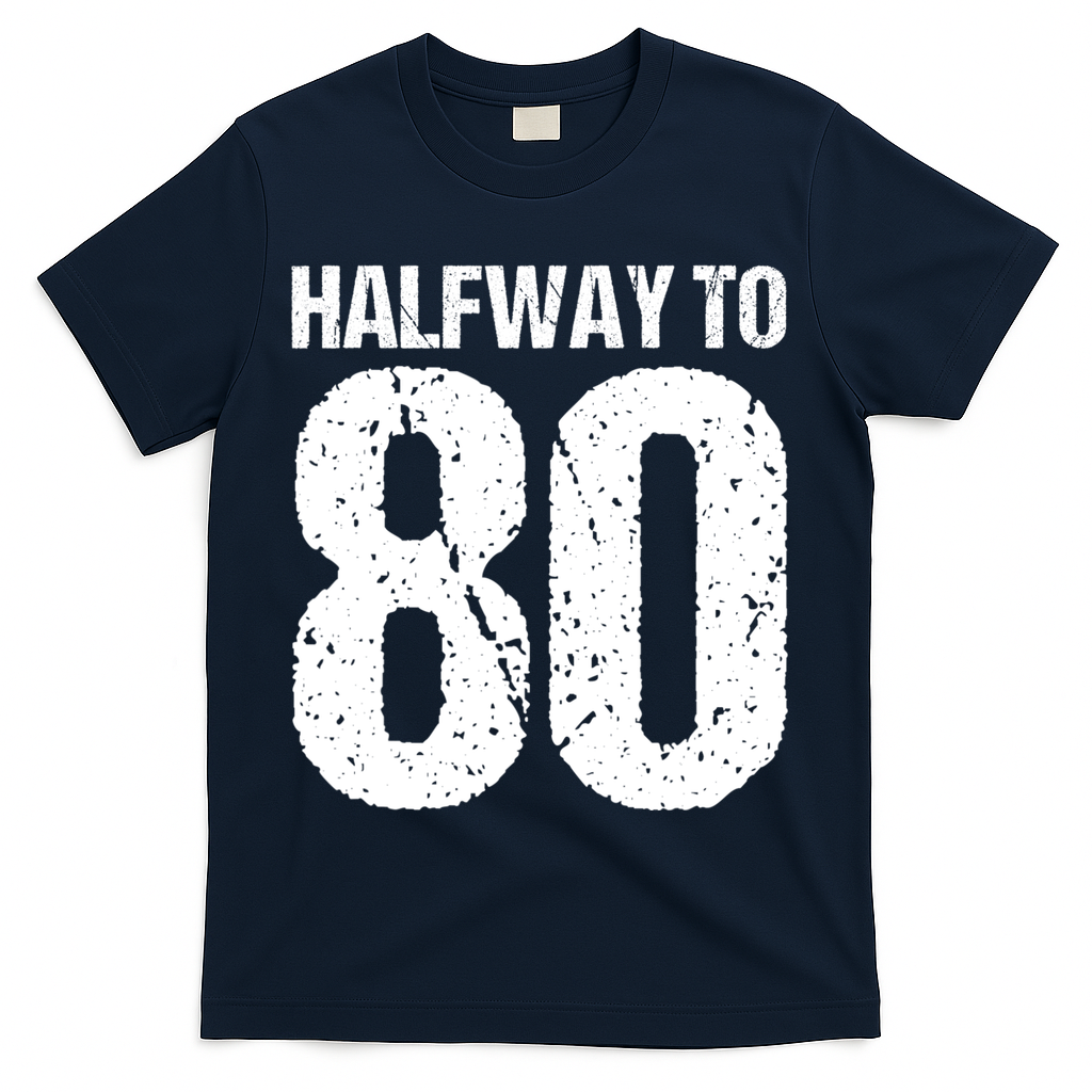 Halfway To 80 40th Birthday T-Shirt product image 3