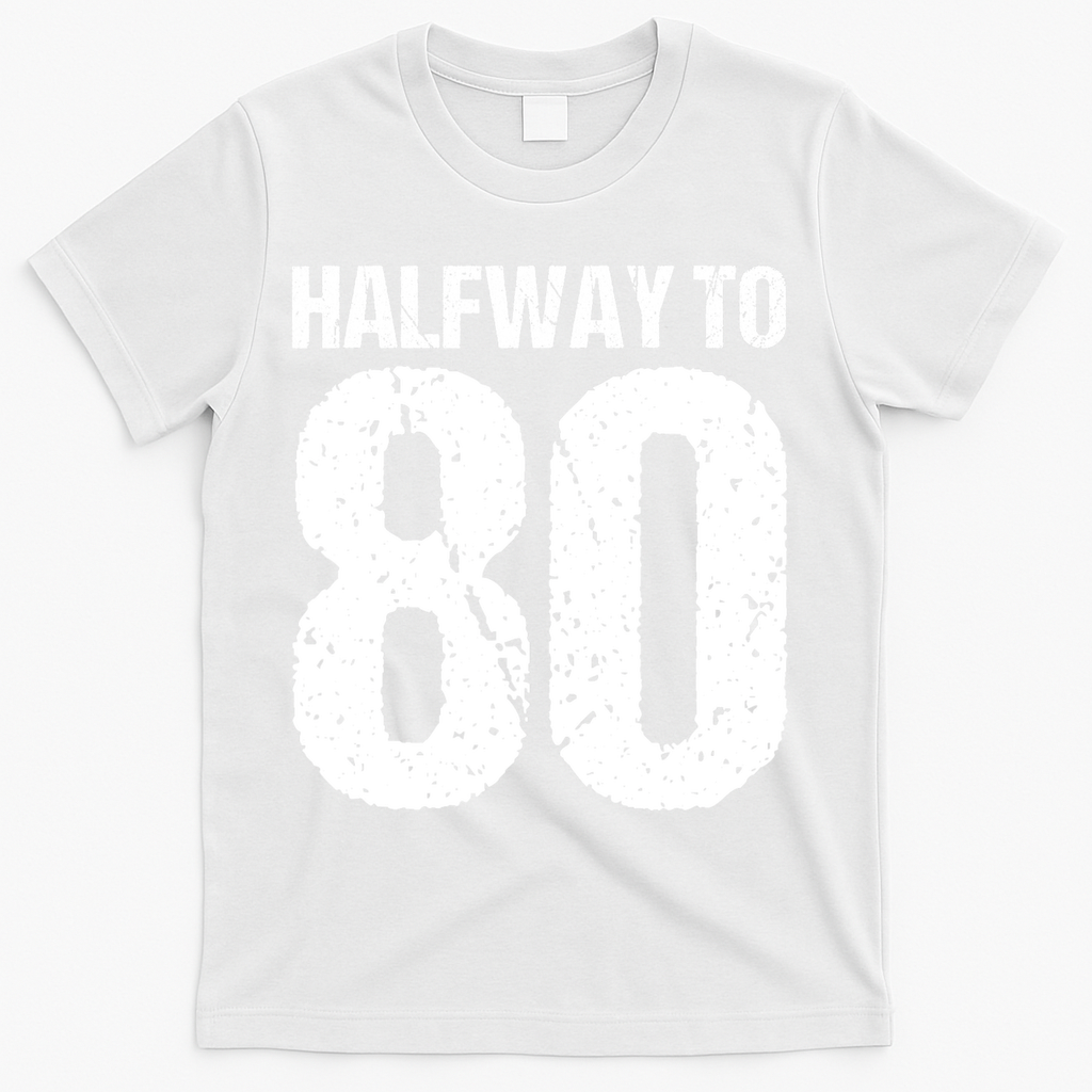 Halfway To 80 40th Birthday T-Shirt product image 2