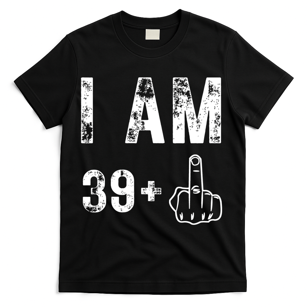 I Am 39 Plus Middle Finger 40th Birthday Gift T-Shirt product image 1
